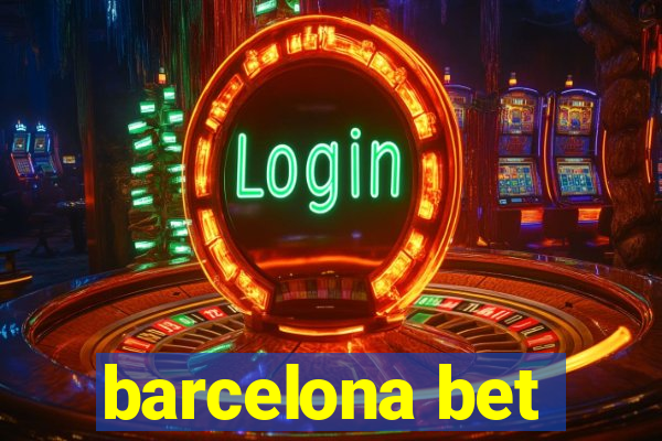 barcelona bet