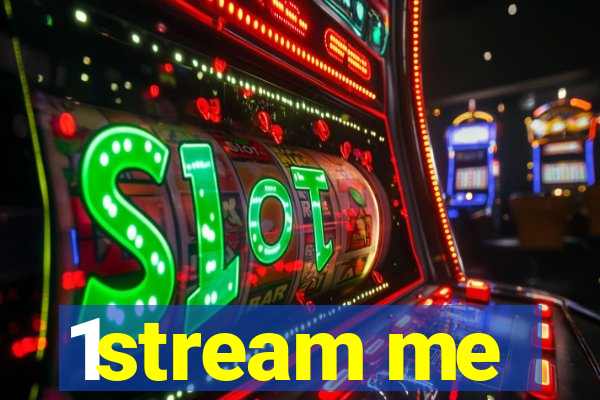 1stream me