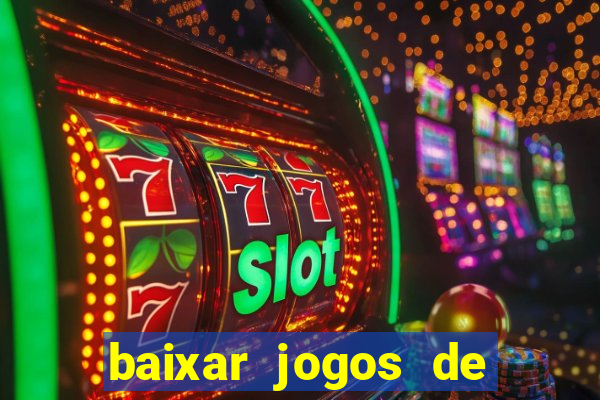 baixar jogos de casino grátis para celular