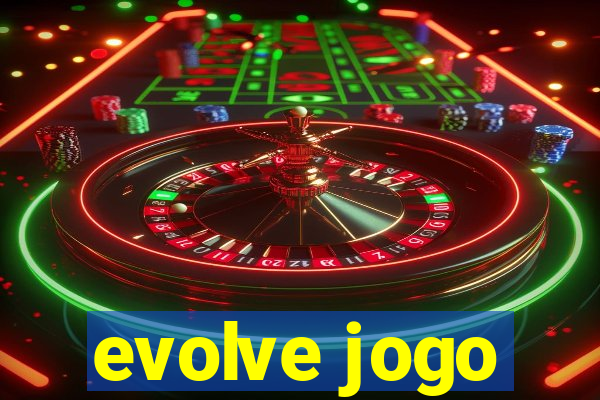 evolve jogo