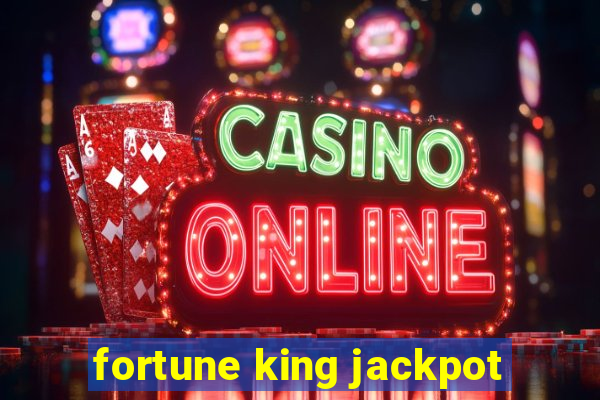 fortune king jackpot