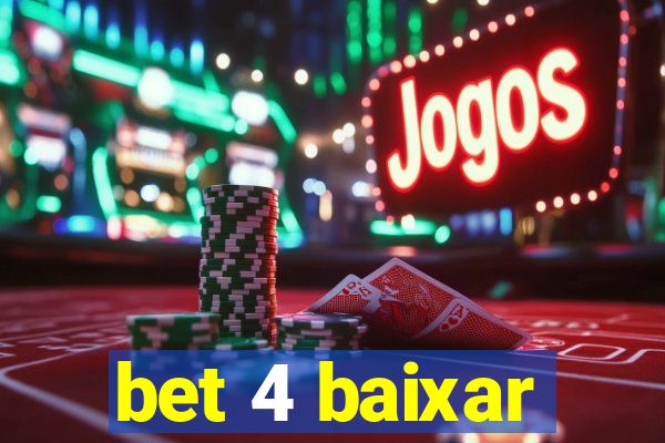 bet 4 baixar