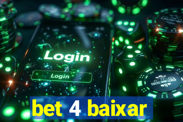 bet 4 baixar