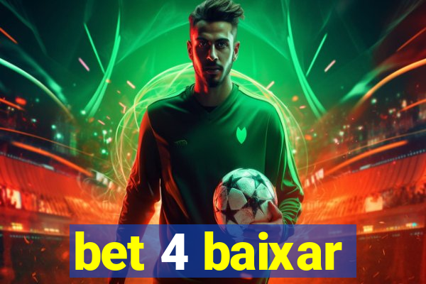 bet 4 baixar