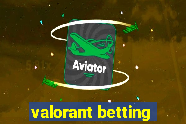 valorant betting