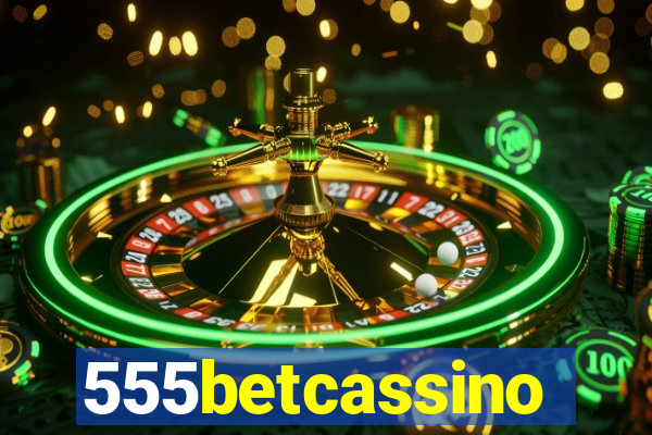 555betcassino