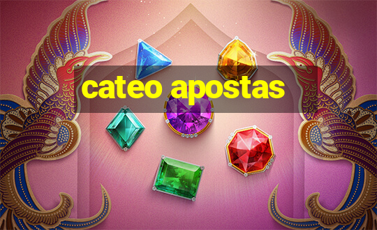 cateo apostas