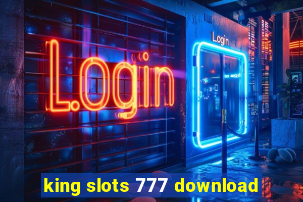 king slots 777 download