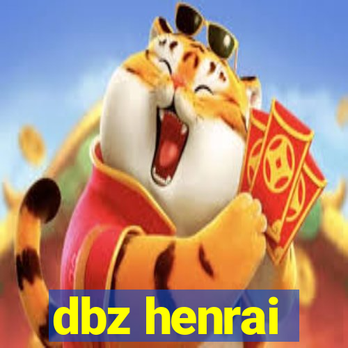 dbz henrai