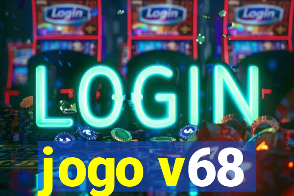 jogo v68