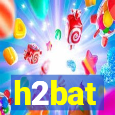 h2bat