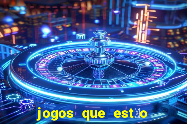 jogos que est茫o pagando agora