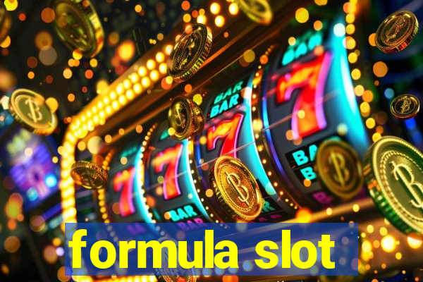 formula slot