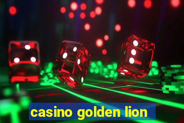 casino golden lion