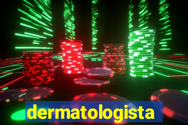 dermatologista quanto ganha