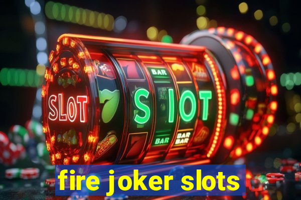 fire joker slots