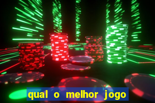 qual o melhor jogo para ganhar