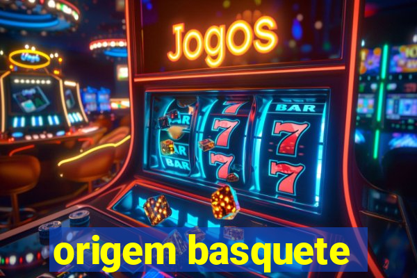 origem basquete