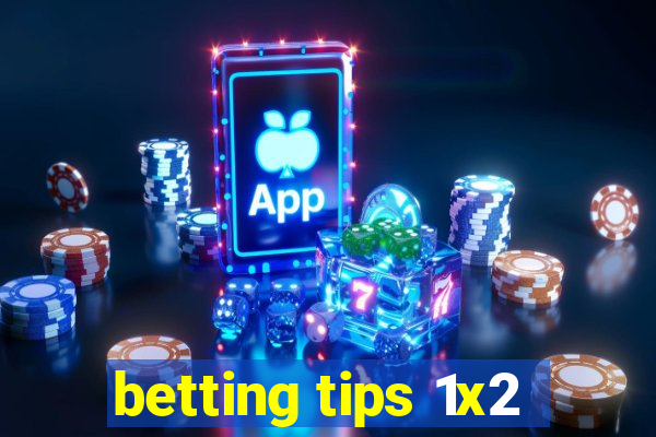 betting tips 1x2