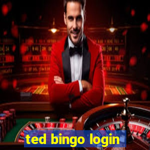 ted bingo login