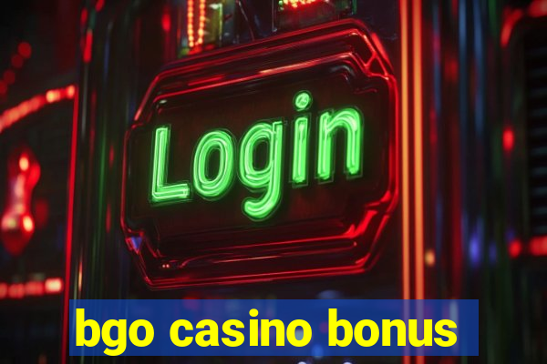 bgo casino bonus