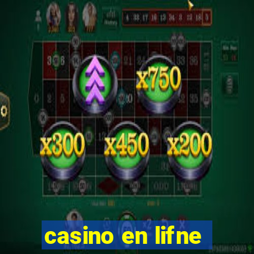 casino en lifne