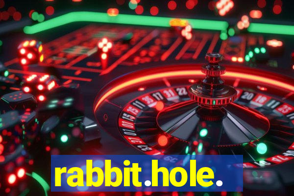 rabbit.hole.