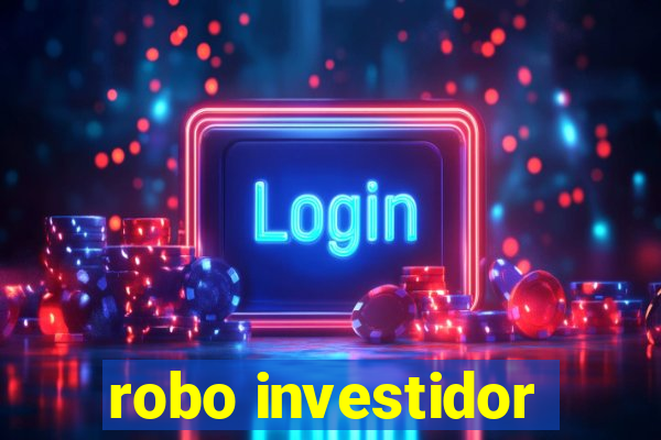 robo investidor