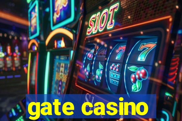 gate casino