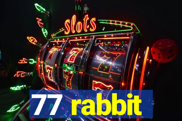 77 rabbit