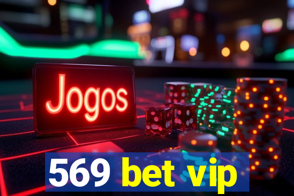 569 bet vip