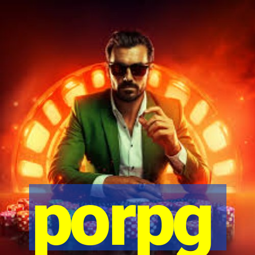 porpg