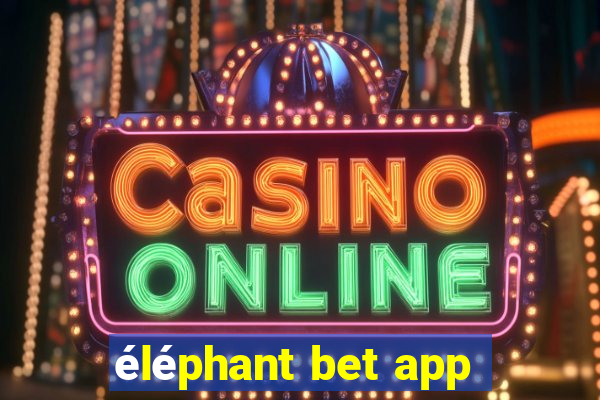 éléphant bet app