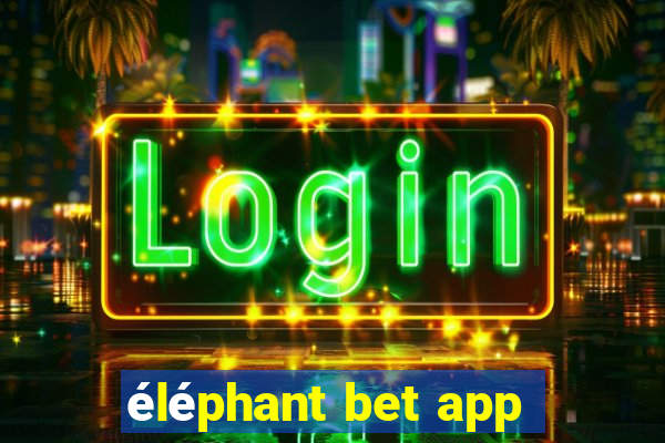 éléphant bet app