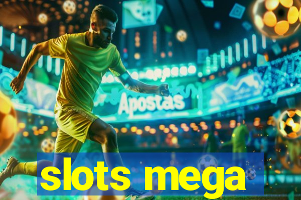 slots mega