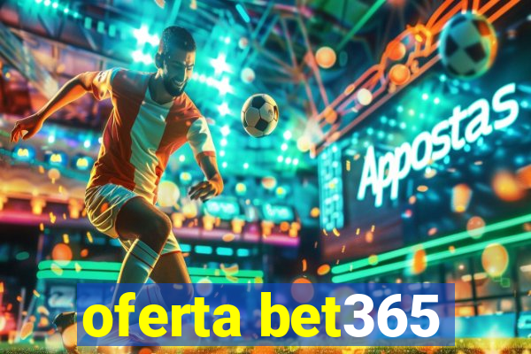 oferta bet365