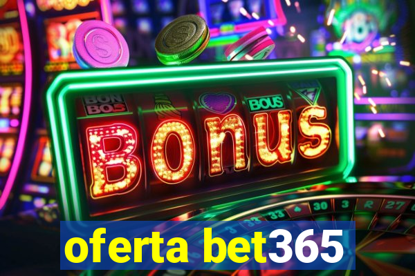 oferta bet365