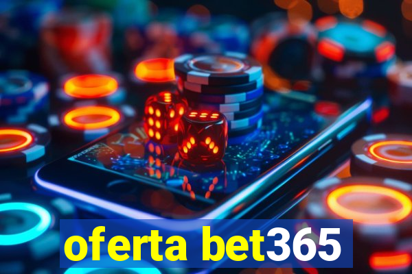 oferta bet365