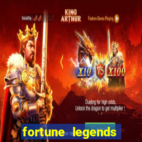 fortune legends casino slots