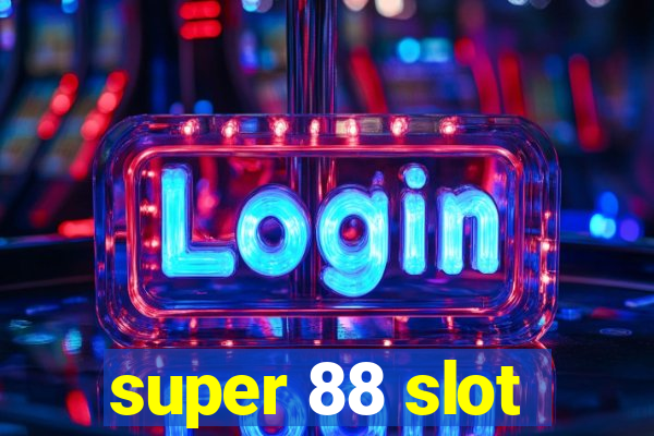 super 88 slot