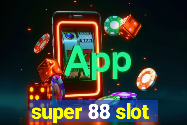 super 88 slot