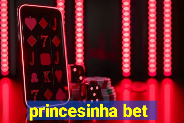 princesinha bet