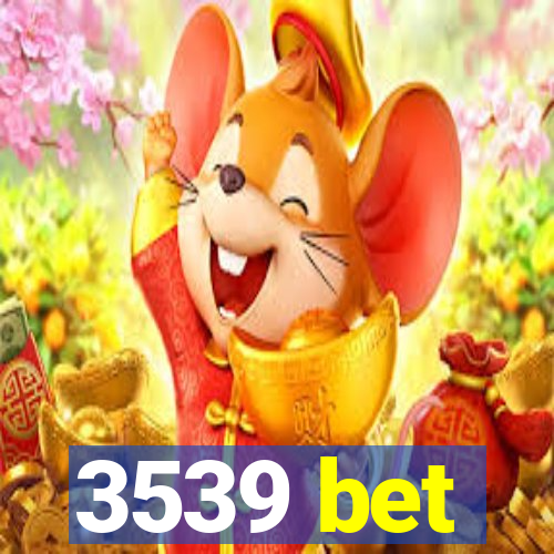 3539 bet