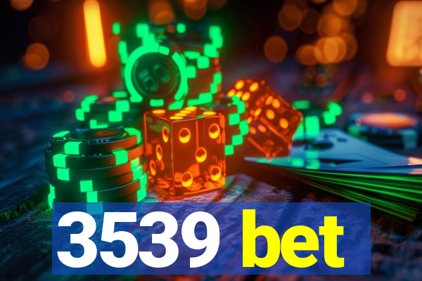 3539 bet