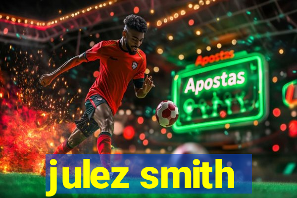 julez smith