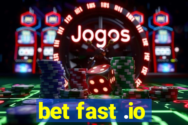 bet fast .io