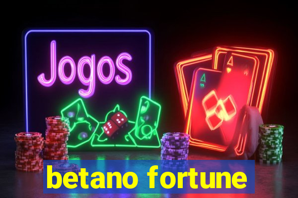 betano fortune