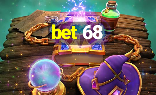 bet 68