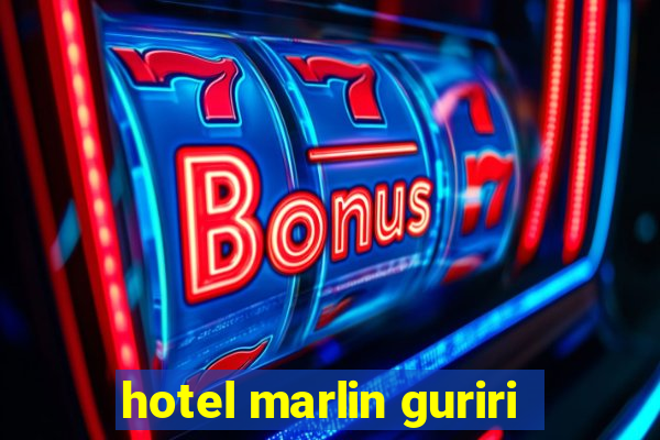 hotel marlin guriri