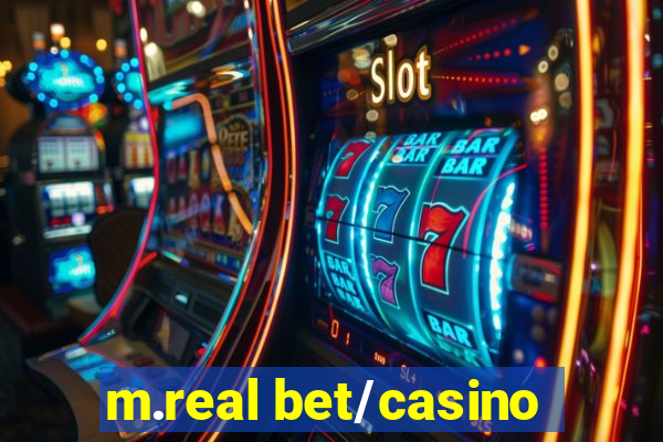 m.real bet/casino